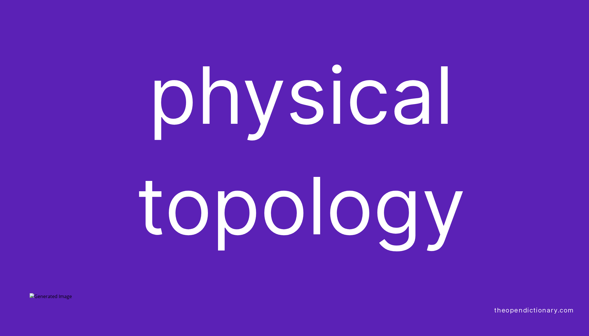 physical-topology-meaning-of-physical-topology-definition-of